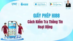 Giấy Phép HI88 – Cách Kiểm Tra Thông Tin Hoạt Động
