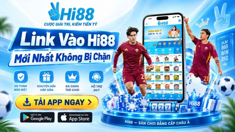 Link Vào Hi88 Mới Nhất Không Bị Chặn